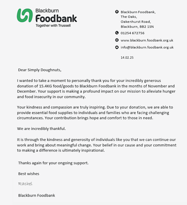 Letter of thanks from Blackburn Food Bank. It notes that "Due to your donation, we are able to provide essential food supplies to individuals and families who are facing challenging circumstances. Your contribution brings hope and comfort to those in need."